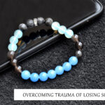 9. OVERCOMING TRAUMA OF LOSING SOMEONE